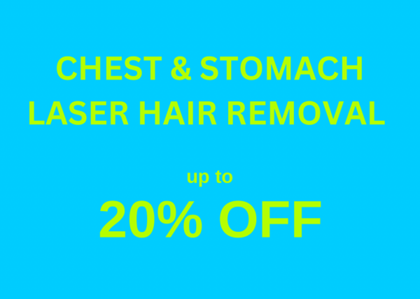 Laser Hair Removal - Chest & Stomach