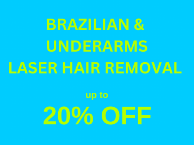 Laser Hair Removal - Brazilian & Underarm